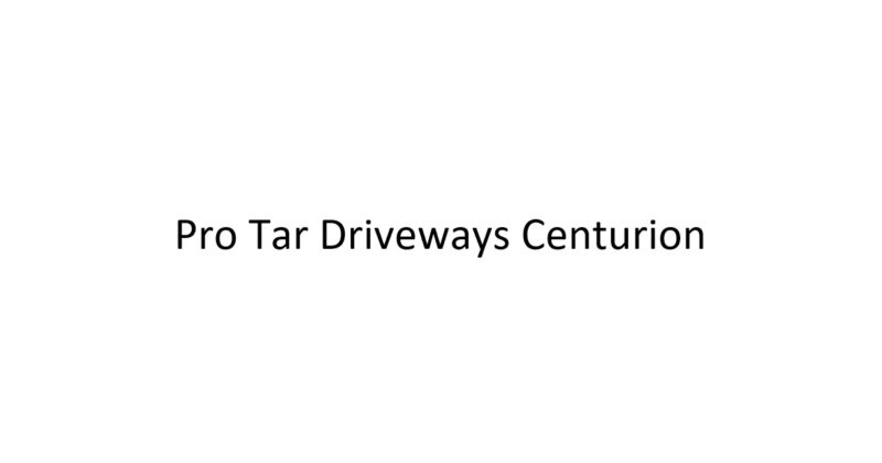 Pro Tar Driveways Centurion