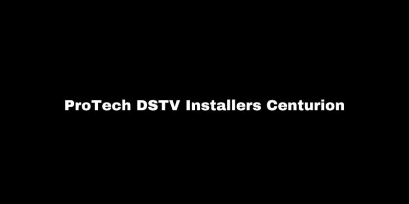ProTech DSTV Installers Centurion