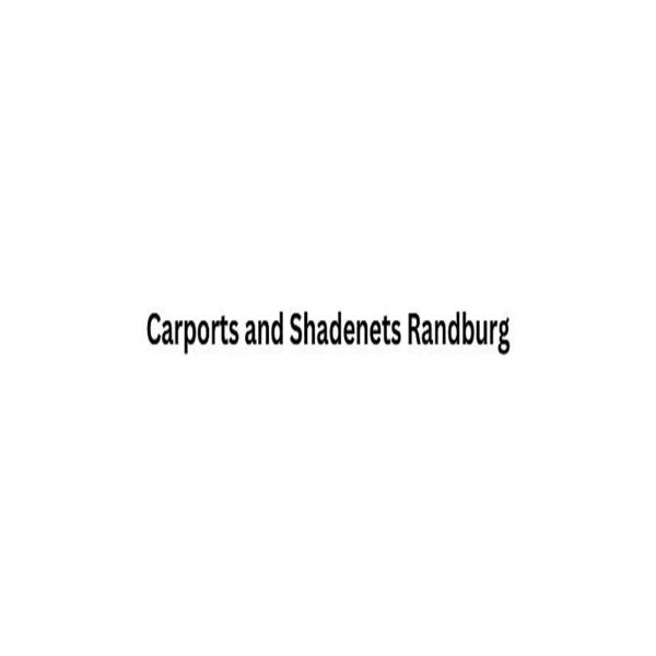 Carports and Shadenets Randburg