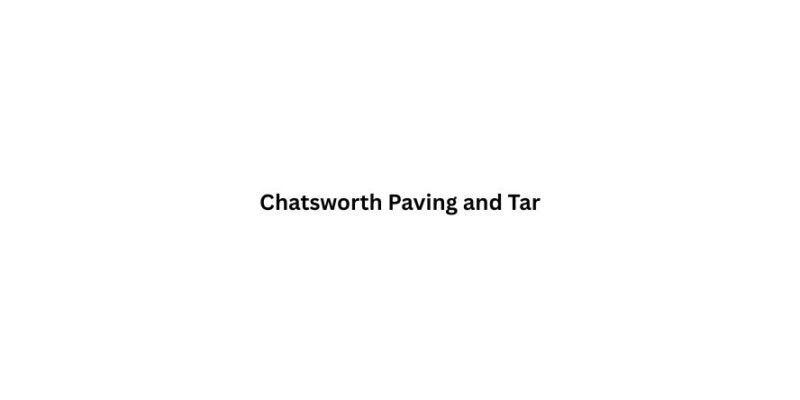 Chatsworth Paving and Tar